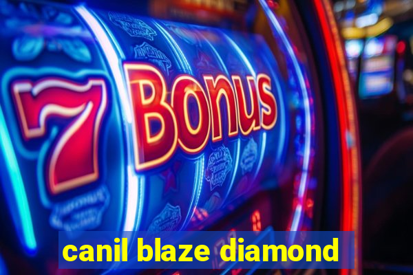 canil blaze diamond